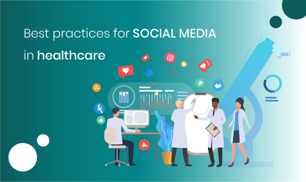 Best Practices For Social Media In Healthcare