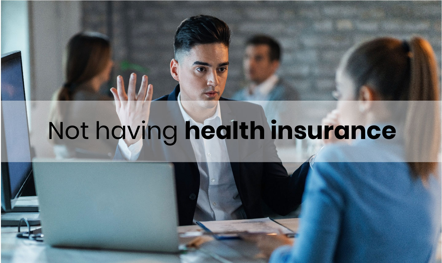 Not-having-health-insurance
