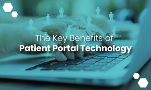 Read more about the article The Key Benefits OF Patient Portal Technology