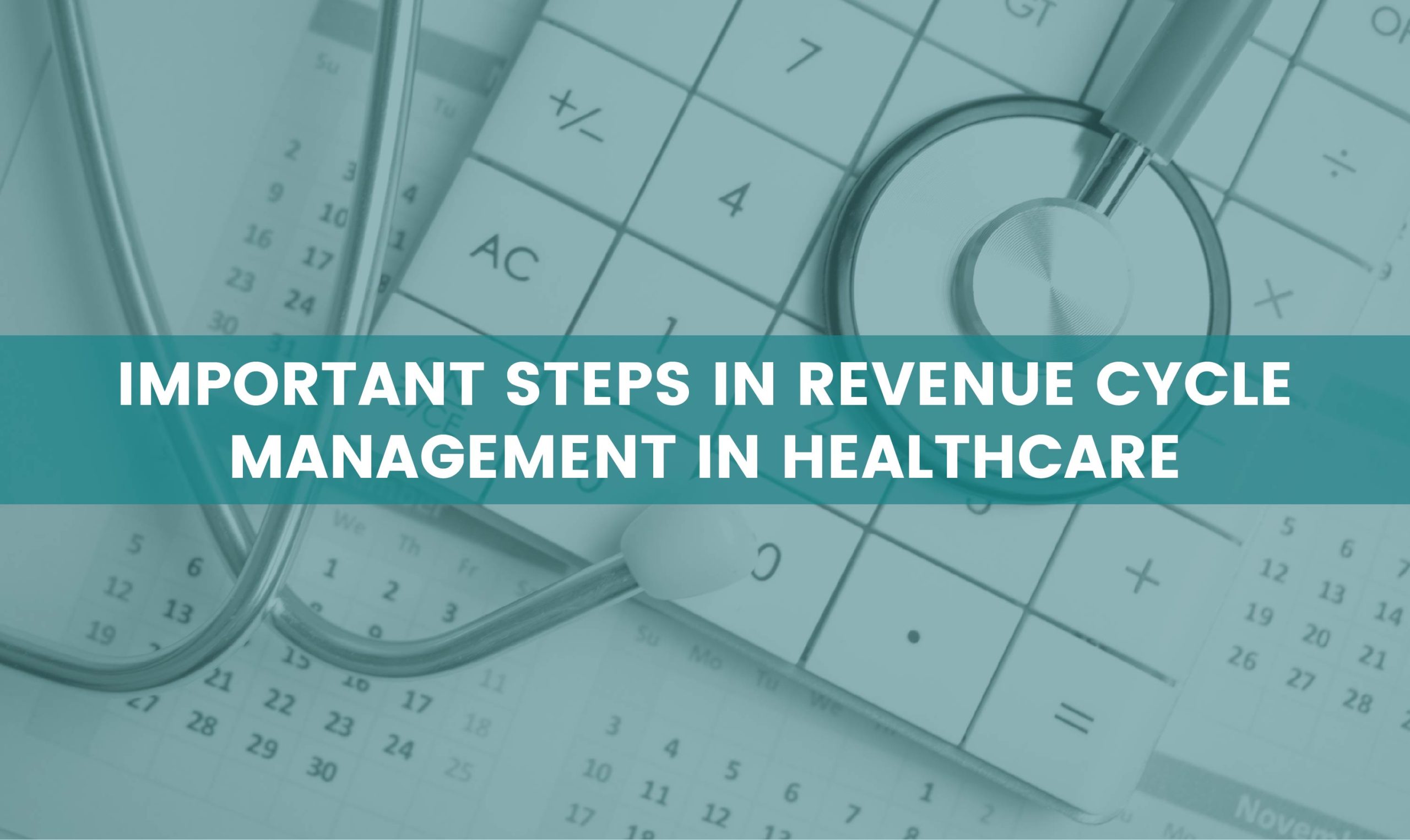 You are currently viewing Important Steps In Revenue Cycle Management In Healthcare