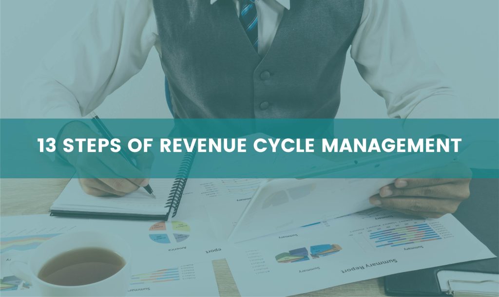 13 Steps Of Revenue Cycle Management