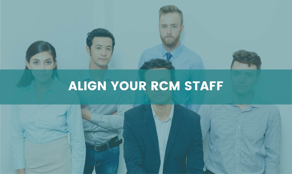 Line up your Revenue Cycle Management Staff
