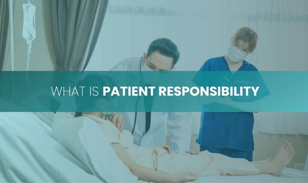 What Is Patient Responsibility