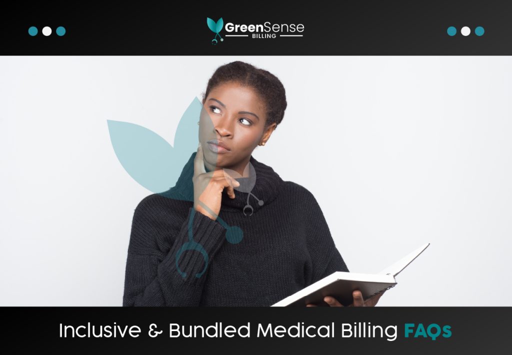 Inclusive & Bundled Medical Billing FAQs