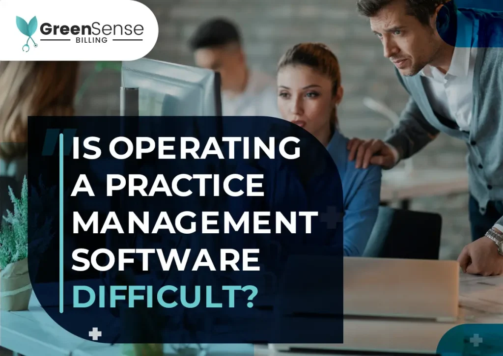 Operating a Practice Management System