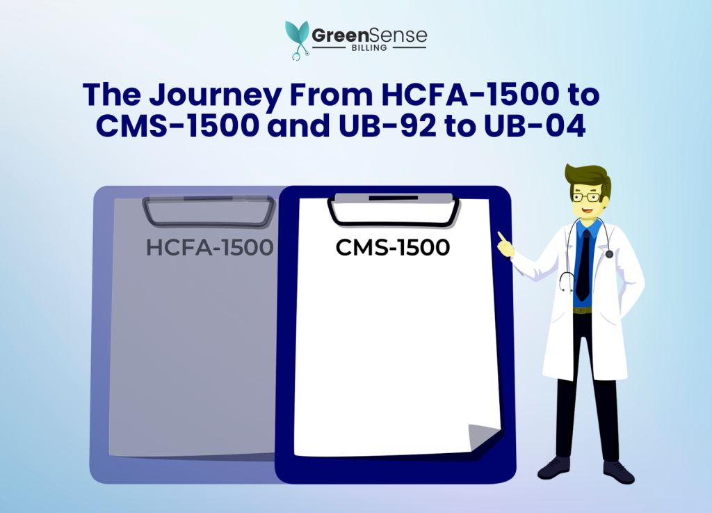 Journey from HCFA-1500 to CMS-1500 and UB-92 to UB-04