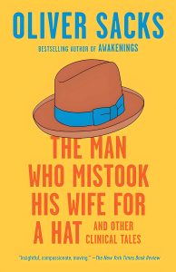 Front cover of The Man Who Mistook His Wife for a Hat by Oliver Sacks