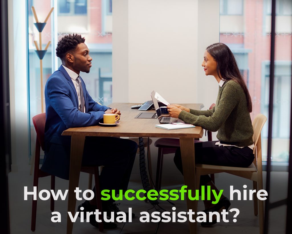How to successfully hire a virtual assistant