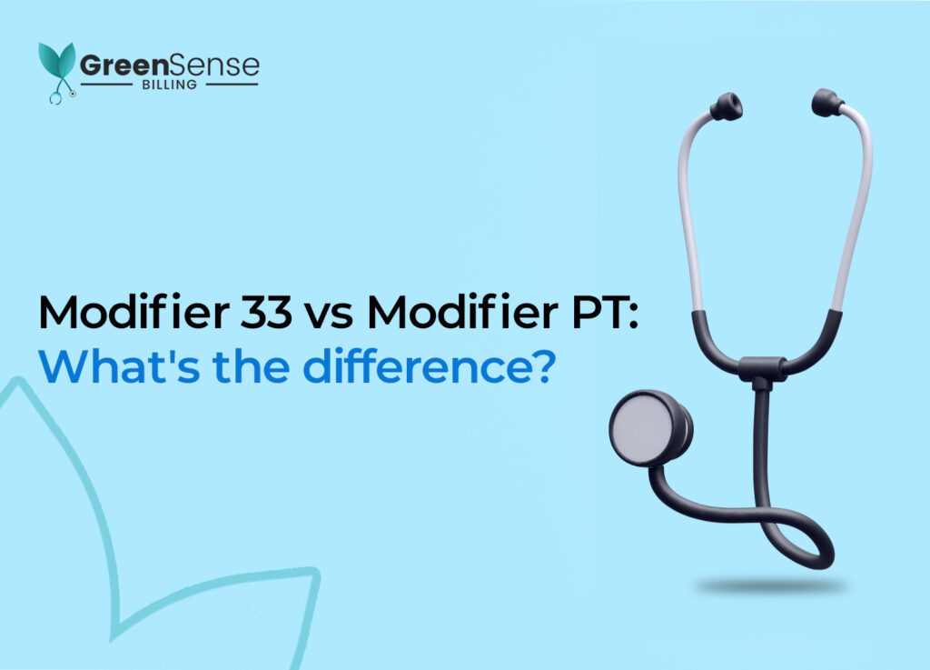 Modifier 33 vs Modifier PT: What's the difference?