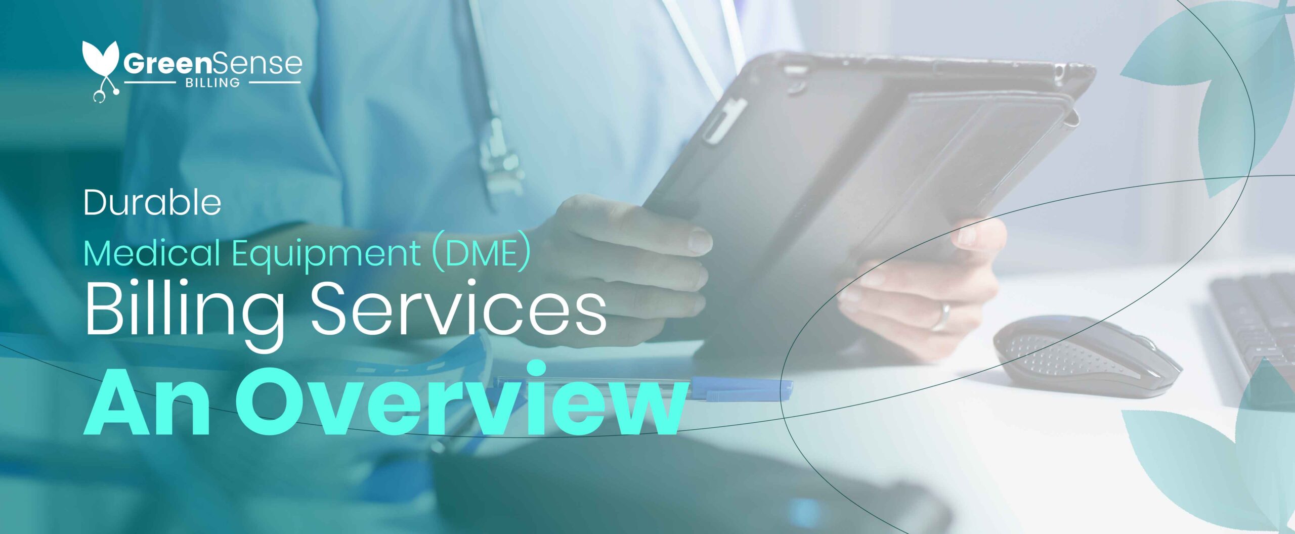 Durable Medical Equipment (DME) Billing Services – An Overview