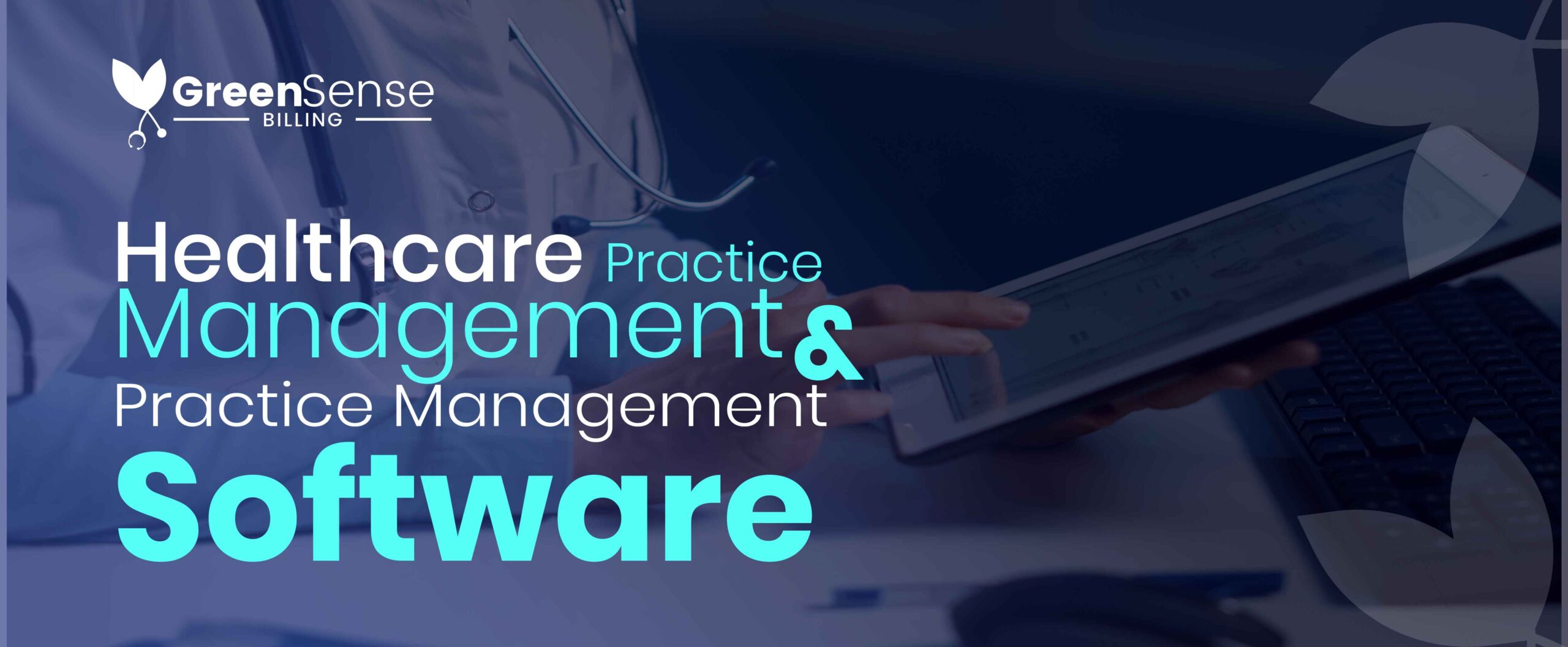 Healthcare Practice Management and Practice Management Software