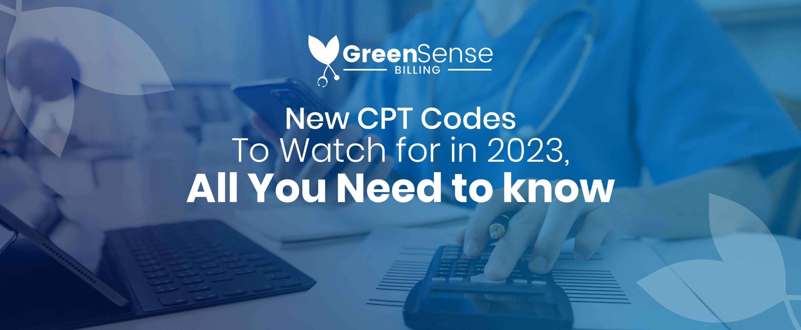 New CPT Codes to Watch for in 2023, All You Need to Know